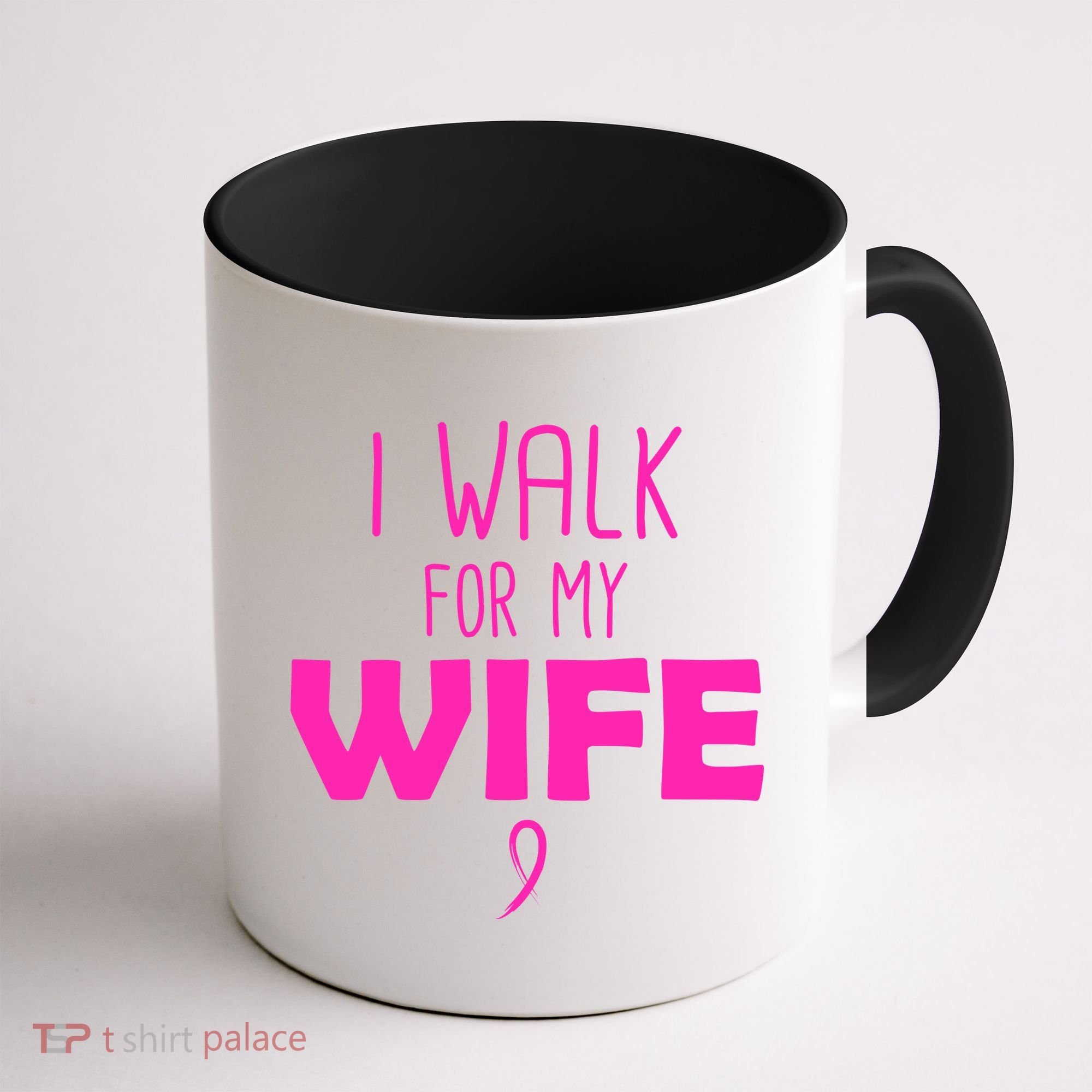 I Walk For My Wife Breast Cancer Coffee Mug