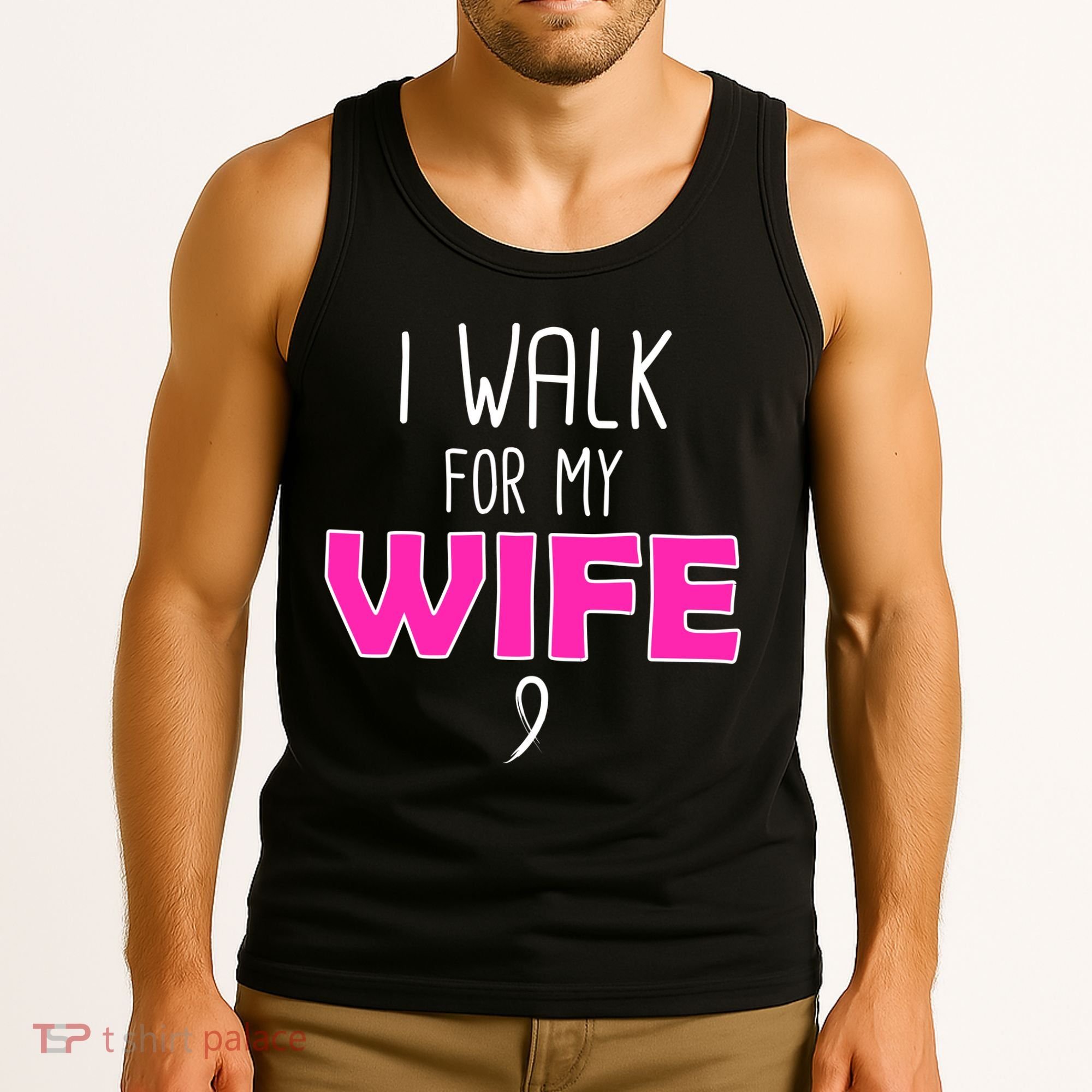 I Walk For My Wife Breast Cancer Tank Top