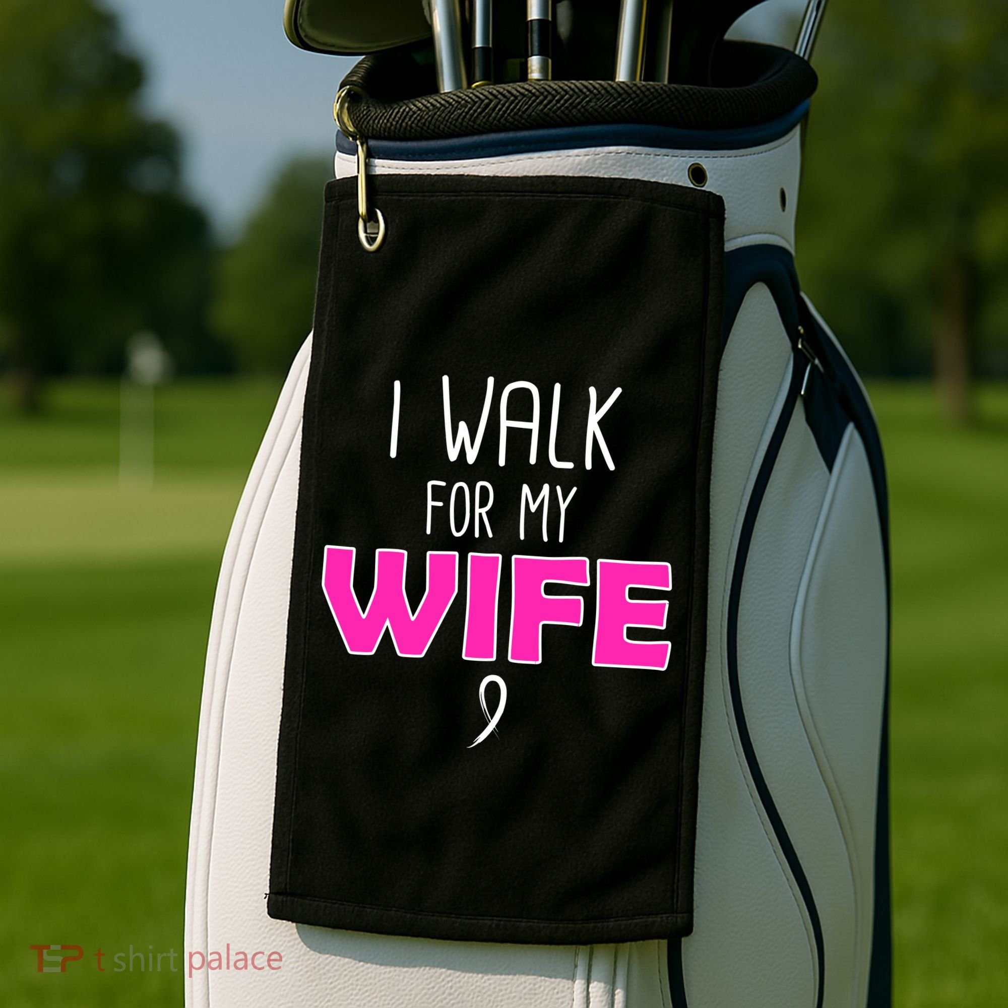 I Walk For My Wife Breast Cancer Golf Towel