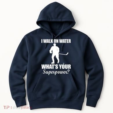 I Walk On Ice What's Your Superpower Hoodie