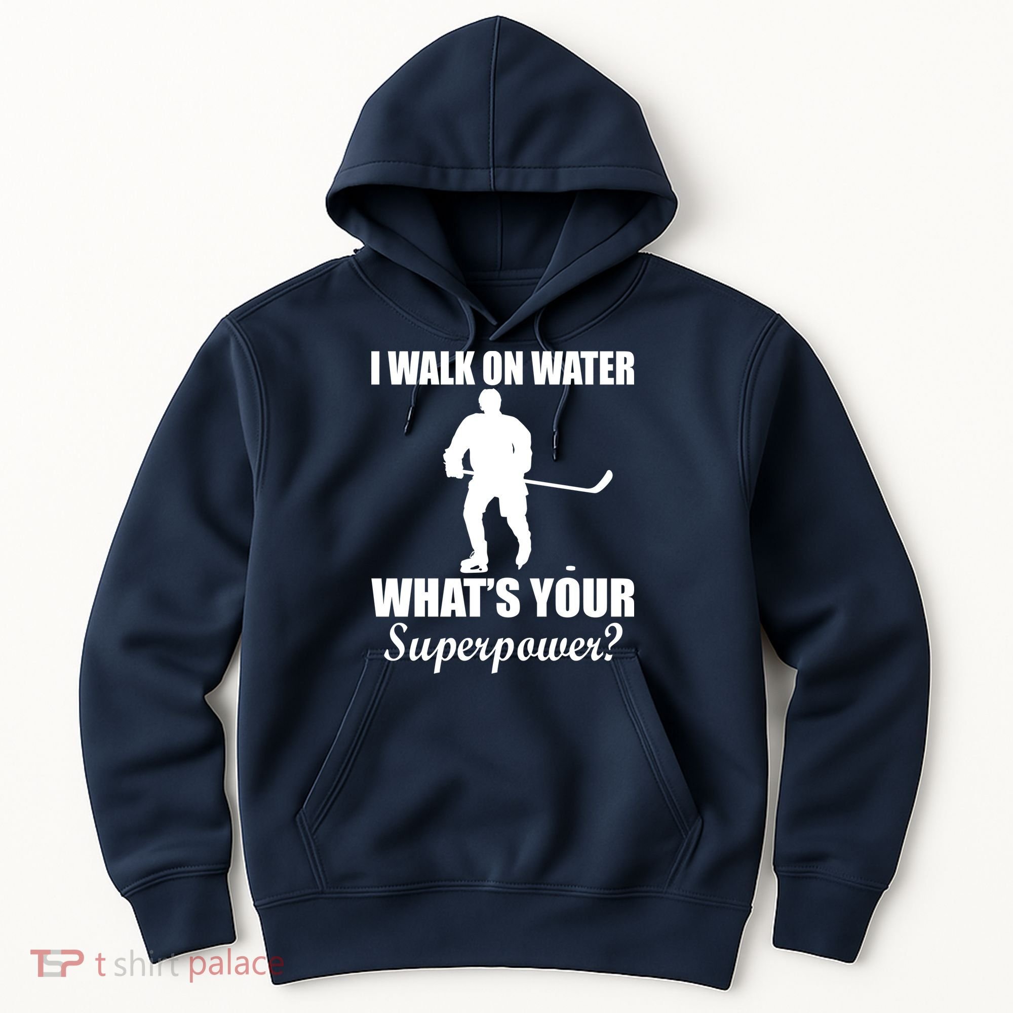 I Walk On Ice What's Your Superpower Hoodie