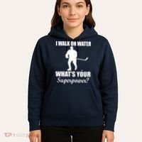 I Walk On Ice What's Your Superpower Hoodie thumb 5