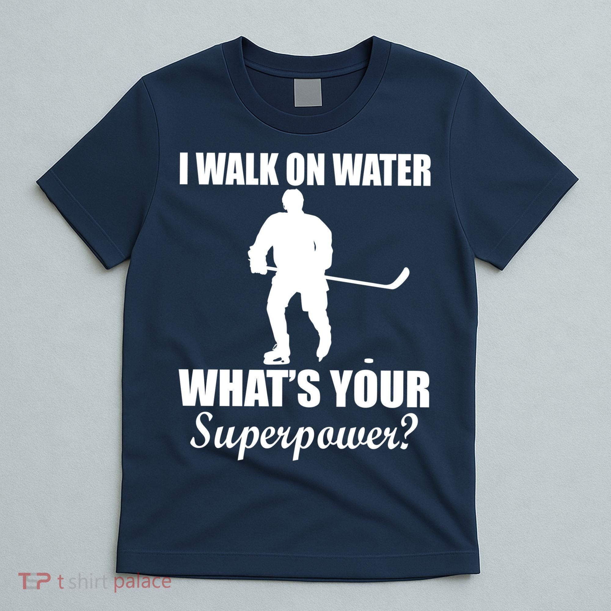 I Walk On Ice What's Your Superpower T-Shirt