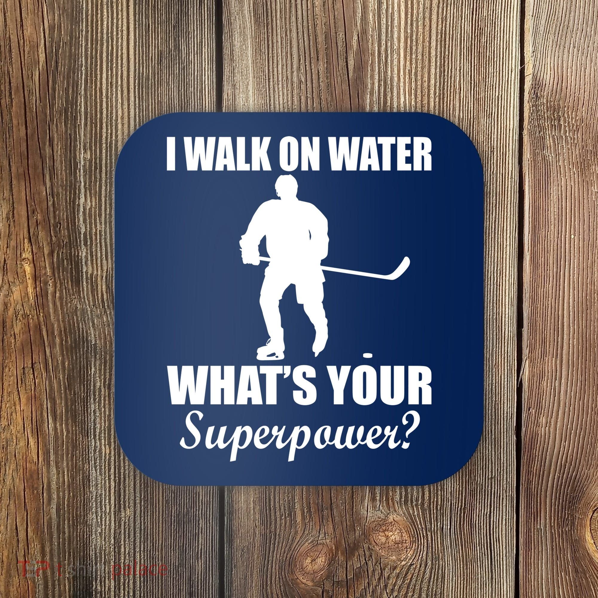 I Walk On Ice What's Your Superpower Coaster
