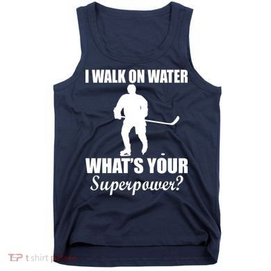 I Walk On Ice What's Your Superpower Tank Top