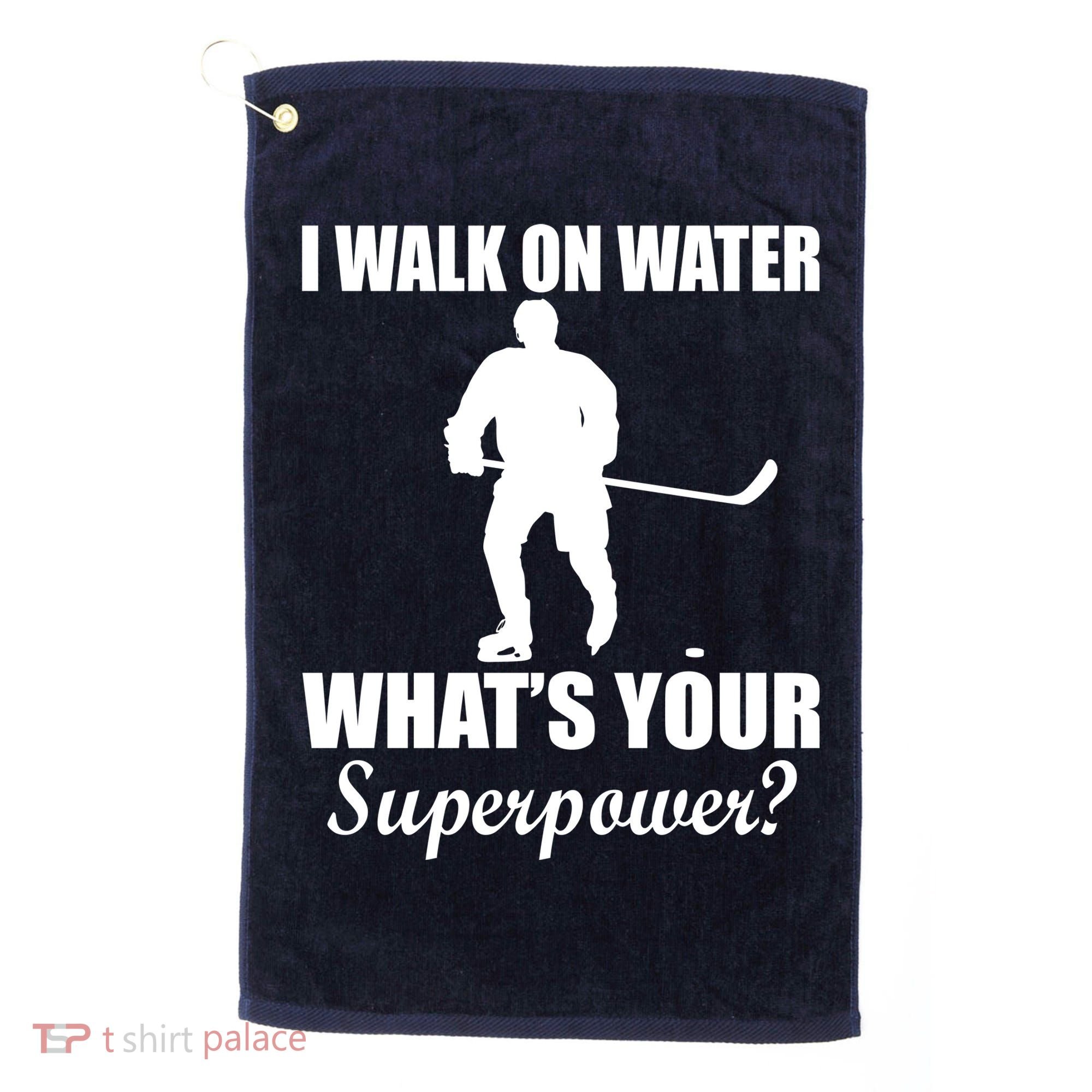 I Walk On Ice What's Your Superpower Golf Towel