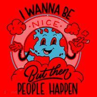 I Wanna Be Nice But Then People Happen Santa Hat thumb 1