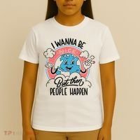 I Wanna Be Nice But Then People Happen T-Shirt thumb 4