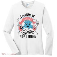 I Wanna Be Nice But Then People Happen Women's Long Sleeve Shirt thumb 0