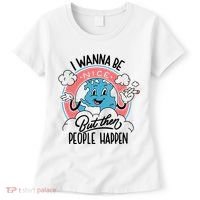 I Wanna Be Nice But Then People Happen Women's T-Shirt thumb 0