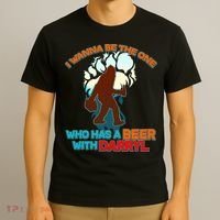 I Wanna Be the One Who Has a Beer With Darryl Funny Bigfoot T-Shirt thumb 3