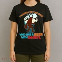 I Wanna Be the One Who Has a Beer With Darryl Funny Bigfoot T-Shirt thumb 4