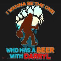 I Wanna Be the One Who Has a Beer With Darryl Funny Bigfoot Ornament thumb 1