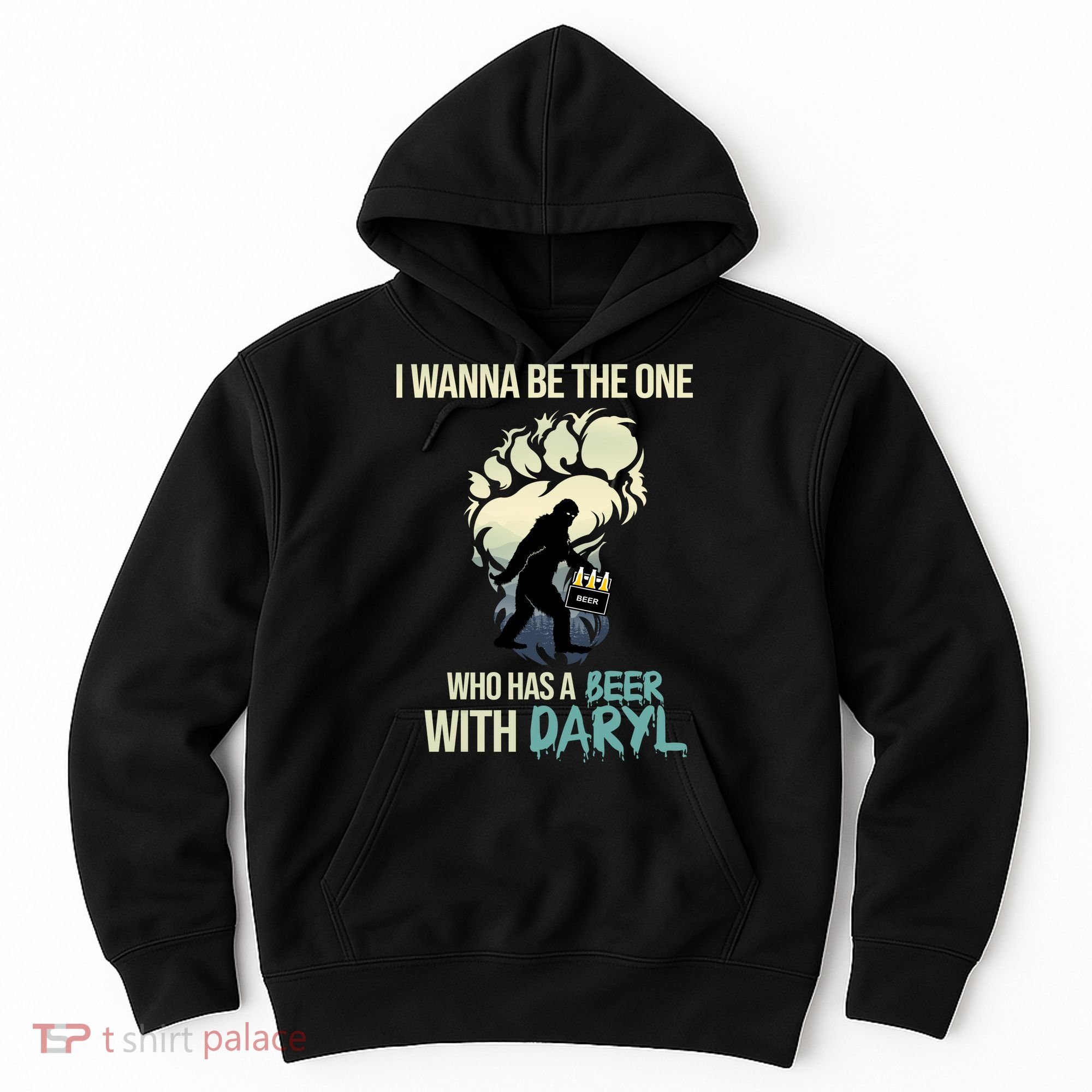 I Wanna Be The One Who Has A Beer With Daryl Hoodie