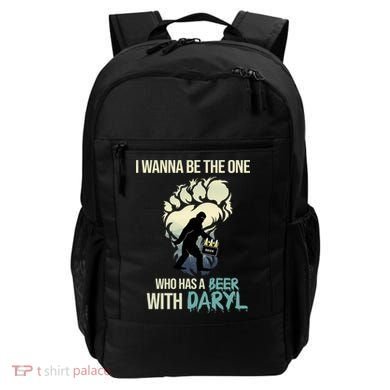 I Wanna Be The One Who Has A Beer With Daryl Backpack