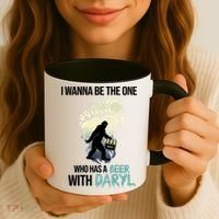 I Wanna Be The One Who Has A Beer With Daryl Coffee Mug thumb 3