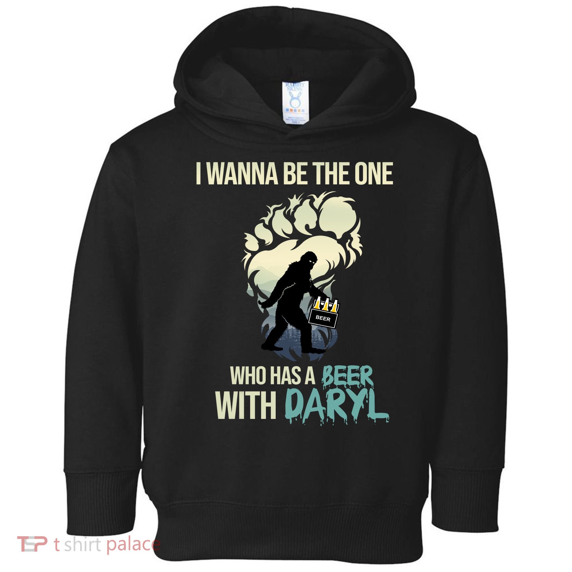 I Wanna Be The One Who Has A Beer With Daryl Toddler Hoodie