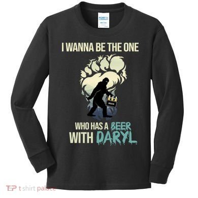 I Wanna Be The One Who Has A Beer With Daryl Kids Long Sleeve Shirt