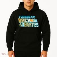 I Wanna Go Back To The 80s Hoodie thumb 2