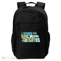 I Wanna Go Back To The 80s Backpack thumb 0
