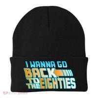 I Wanna Go Back To The 80s Beanie thumb 0