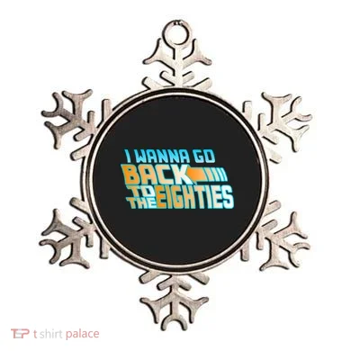 I Wanna Go Back To The 80s Ornament