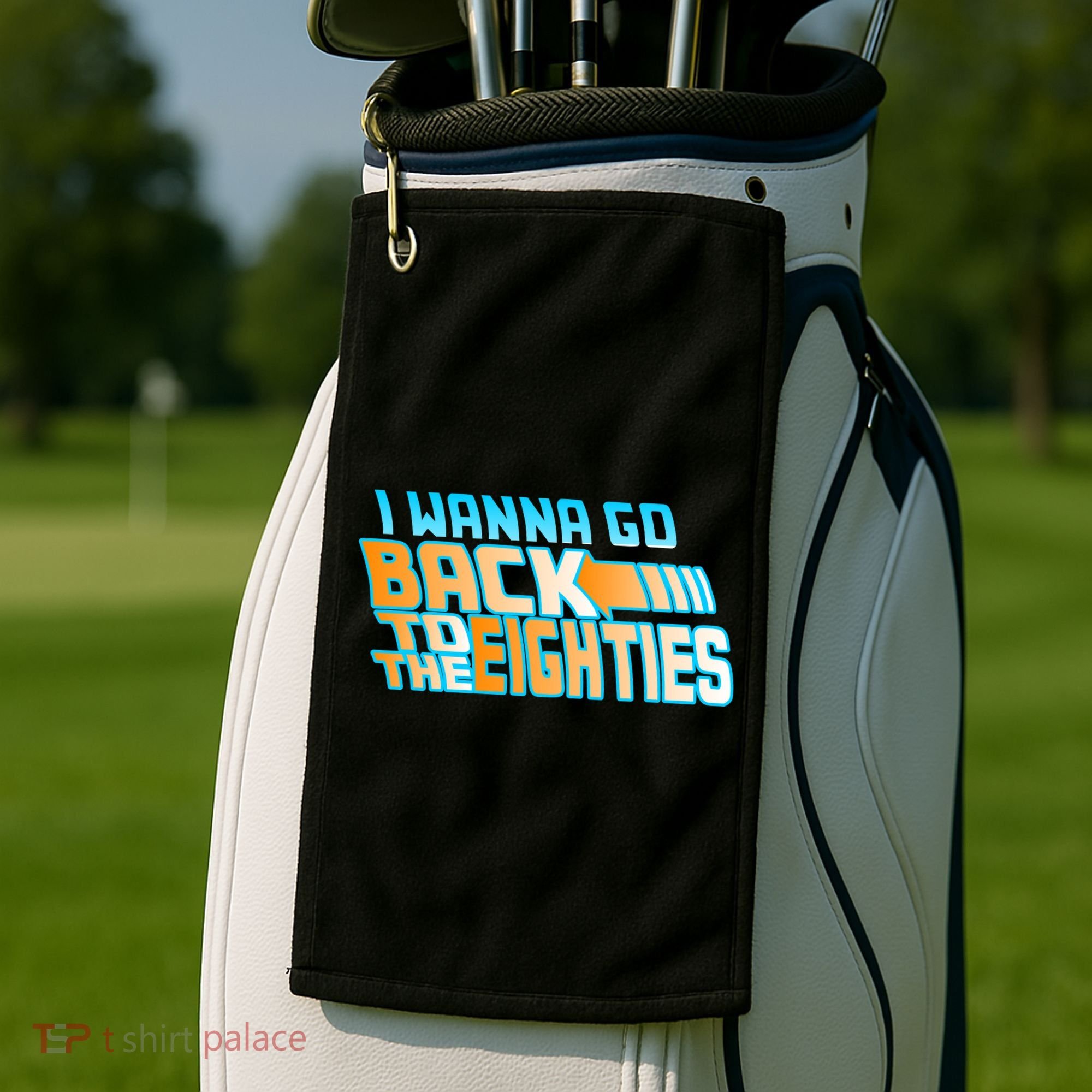 I Wanna Go Back To The 80s Golf Towel
