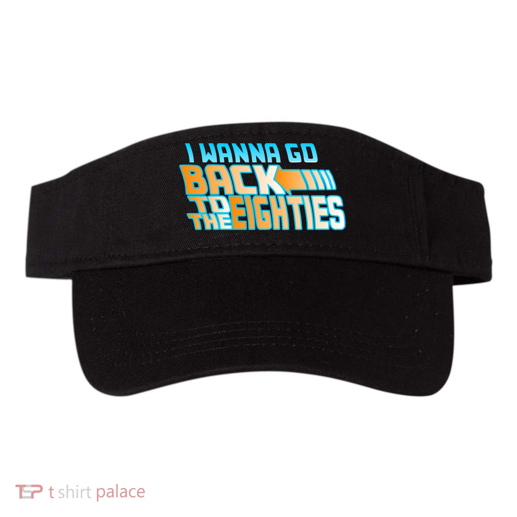 I Wanna Go Back To The 80s Visor