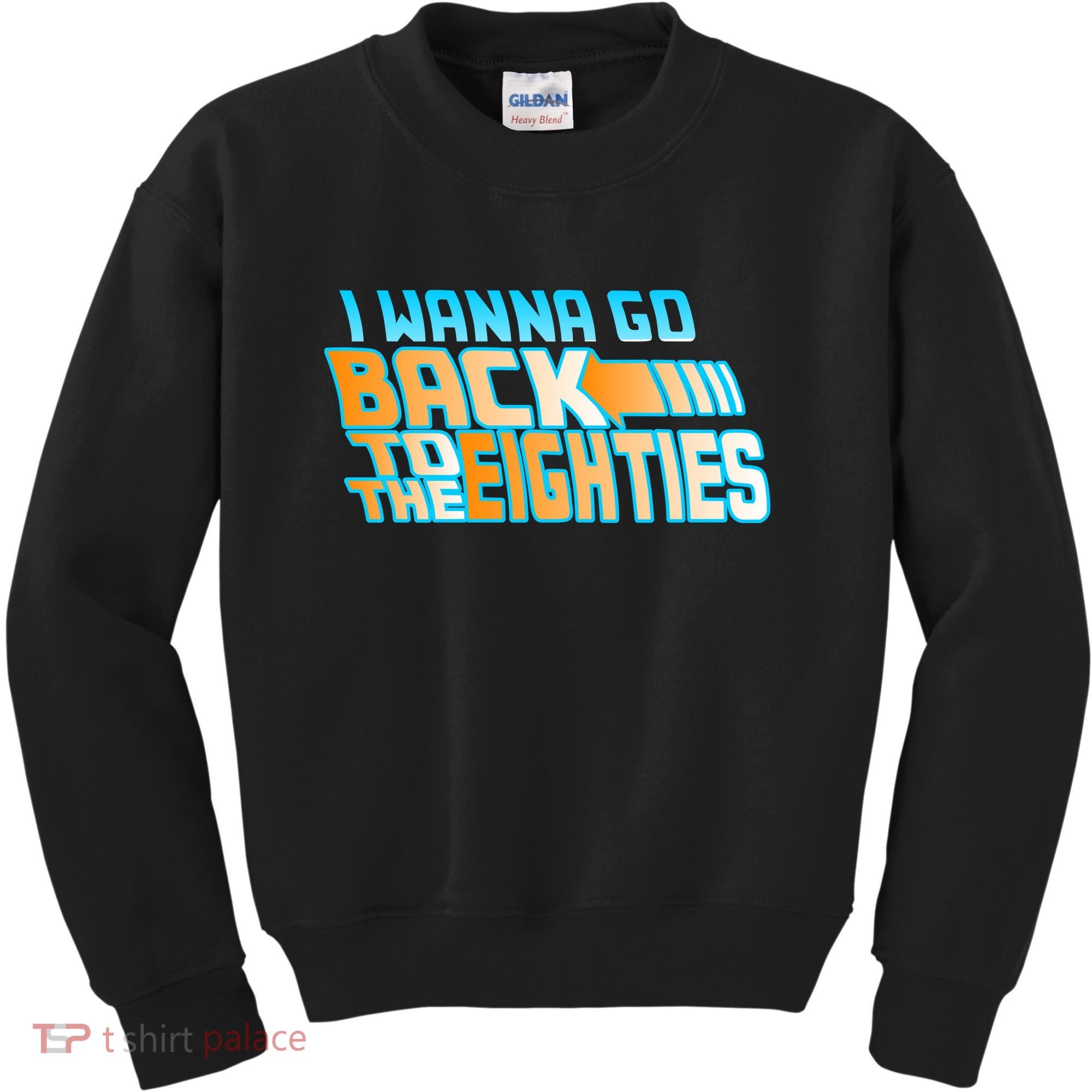 I Wanna Go Back To The 80s Kids Sweatshirt