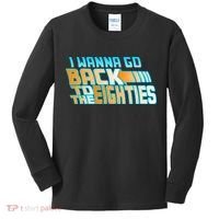 I Wanna Go Back To The 80s Kids Long Sleeve Shirt thumb 0
