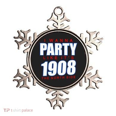 I Wanna Party Like It's 1908 The North Side Chicago Ornament