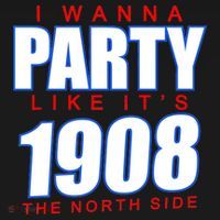 I Wanna Party Like It's 1908 The North Side Chicago Ornament thumb 1
