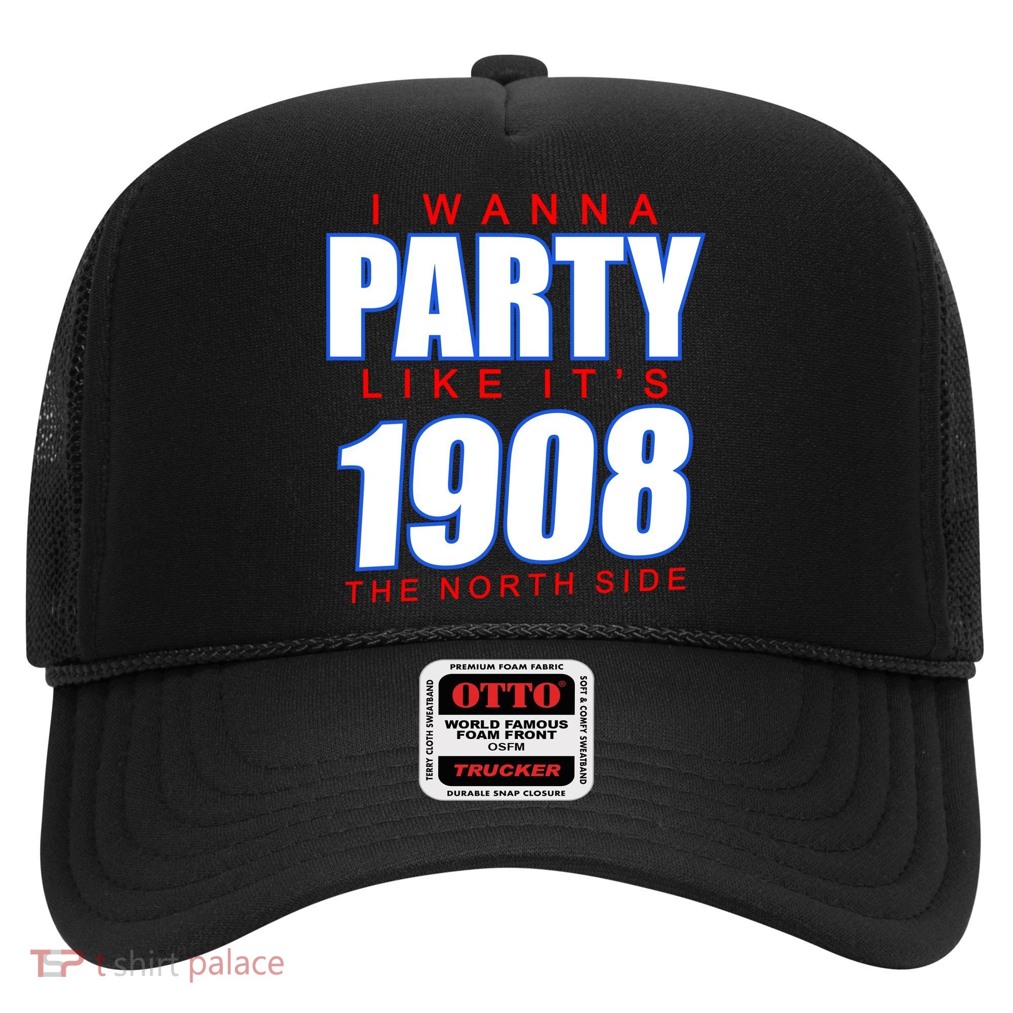 I Wanna Party Like It's 1908 The North Side Chicago Hat