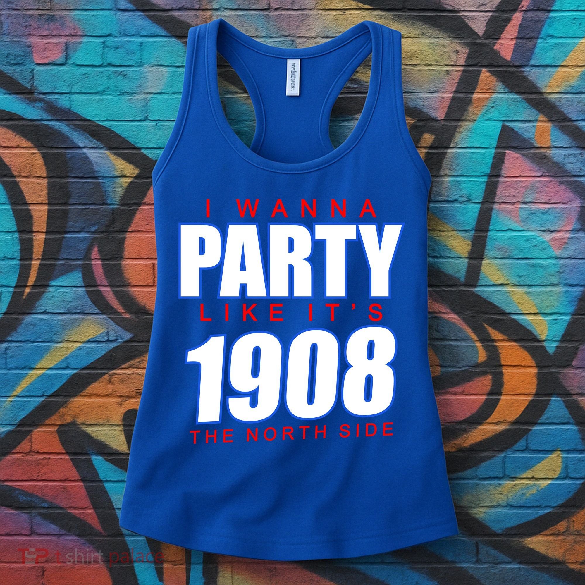 I Wanna Party Like It's 1908 The North Side Chicago Women's Tank Top