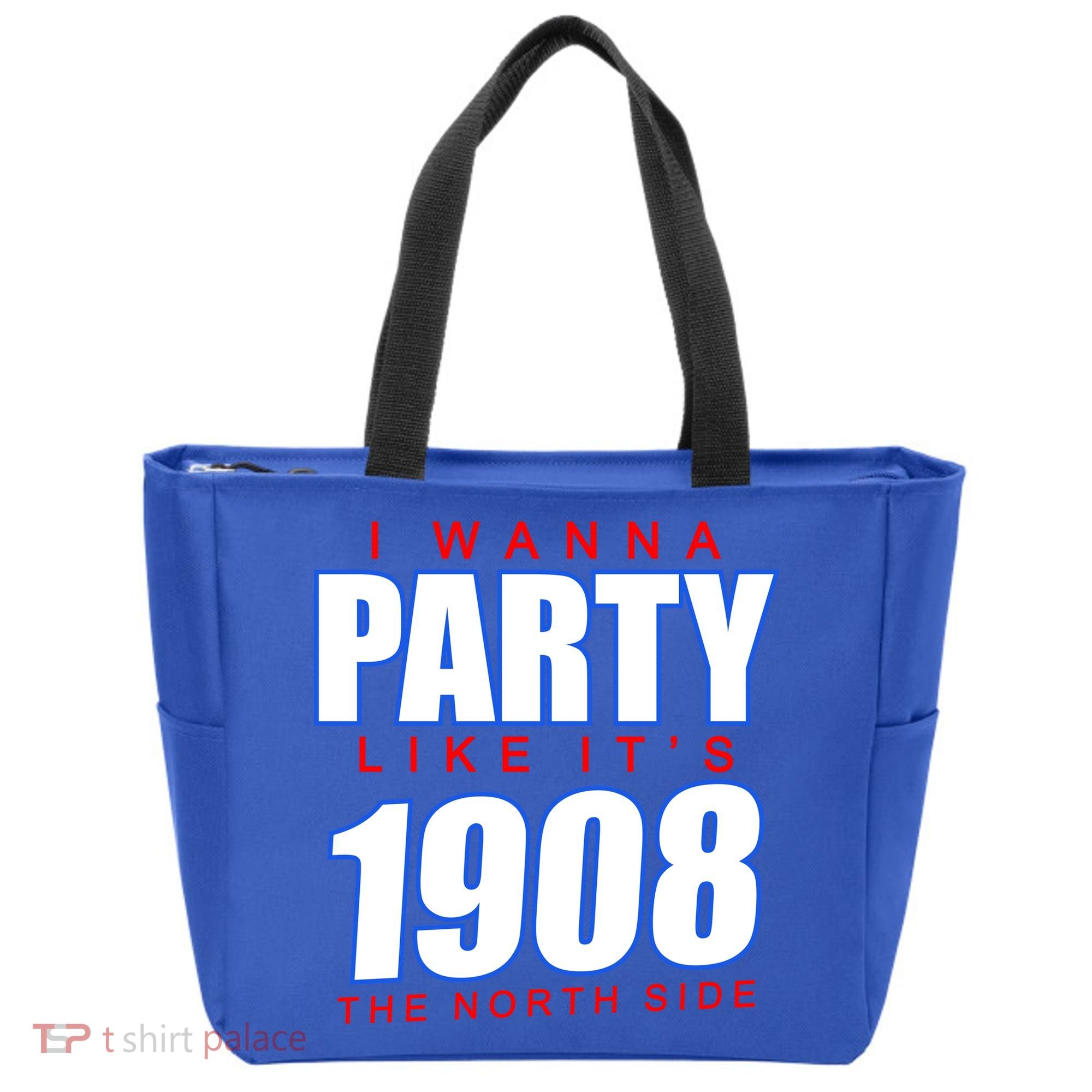 I Wanna Party Like It's 1908 The North Side Chicago Tote Bag