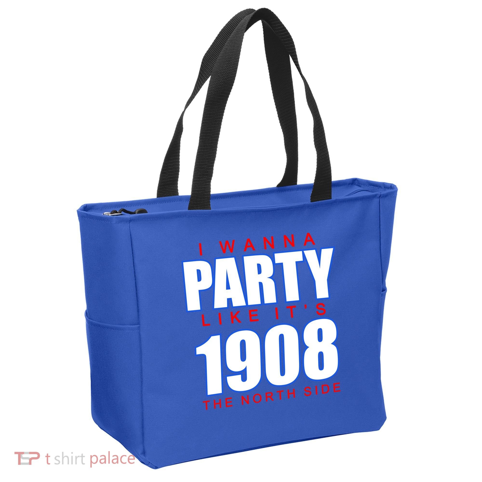I Wanna Party Like It's 1908 The North Side Chicago Tote Bag