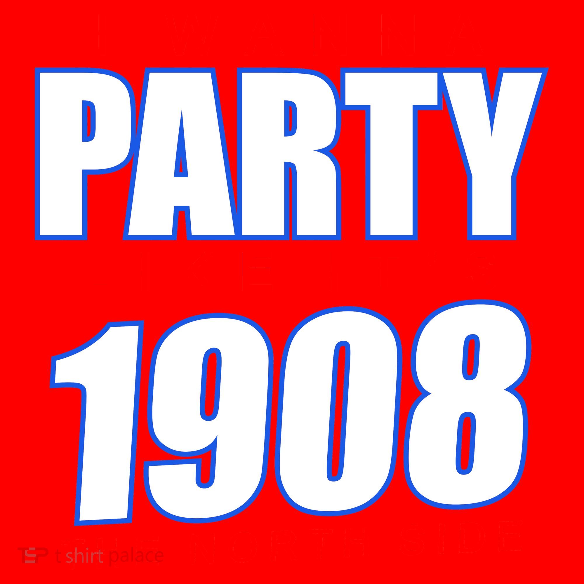 I Wanna Party Like It's 1908 The North Side Chicago Santa Hat