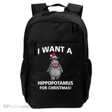 I Want A Hippopotamus For Christmas Backpack