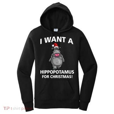 I Want A Hippopotamus For Christmas Women's Hoodie