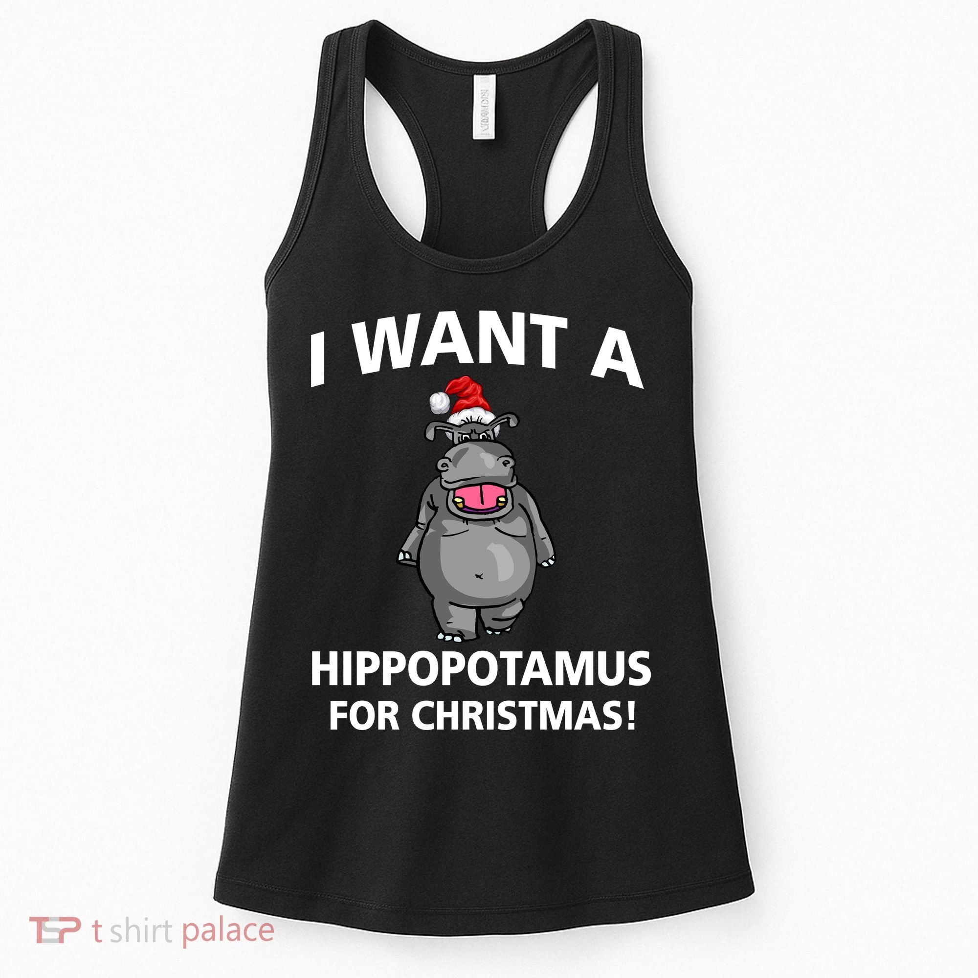 I Want A Hippopotamus For Christmas Women's Tank Top