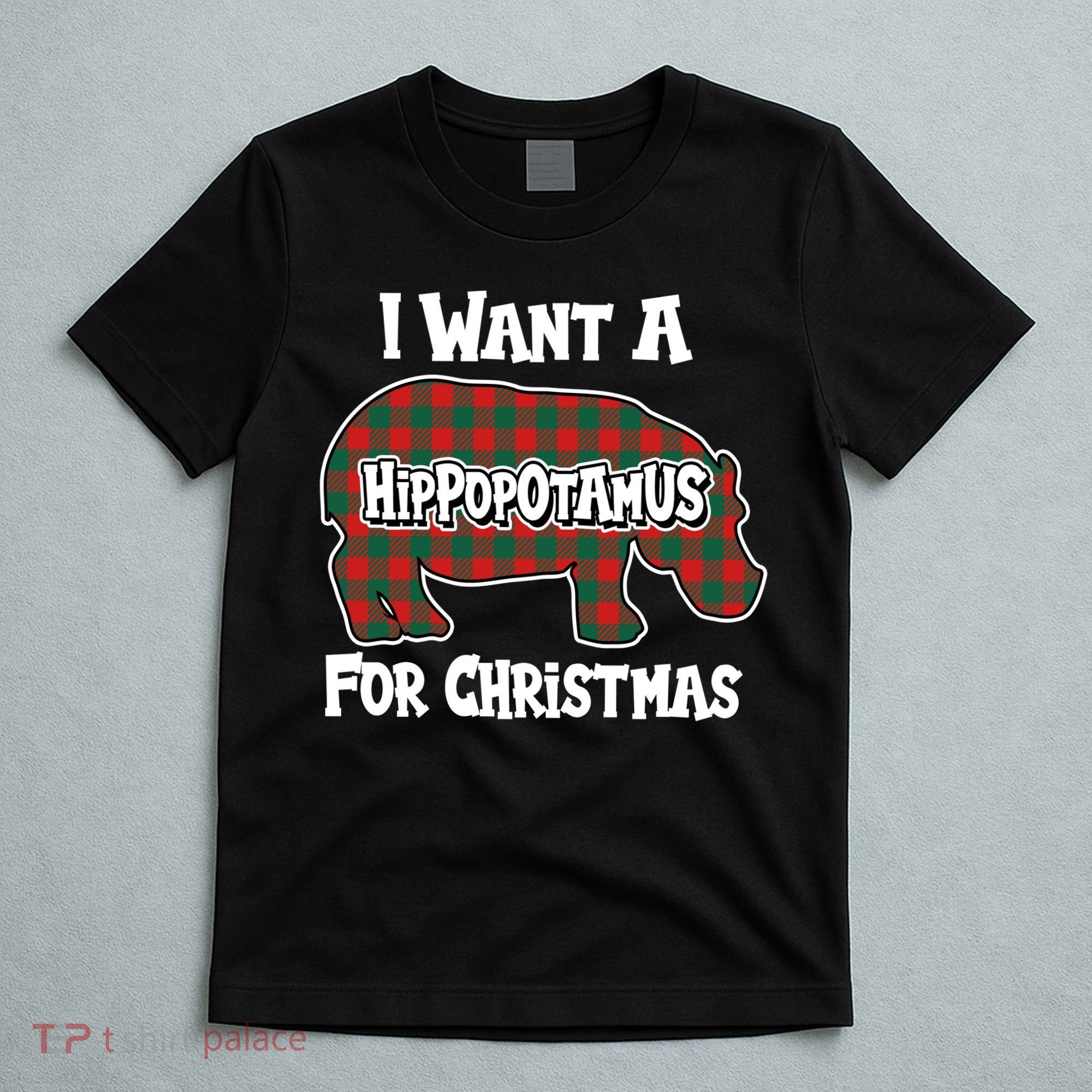 I Want A Hippopotamus For Christmas Buffalo Plaid Hippo T-Shirt