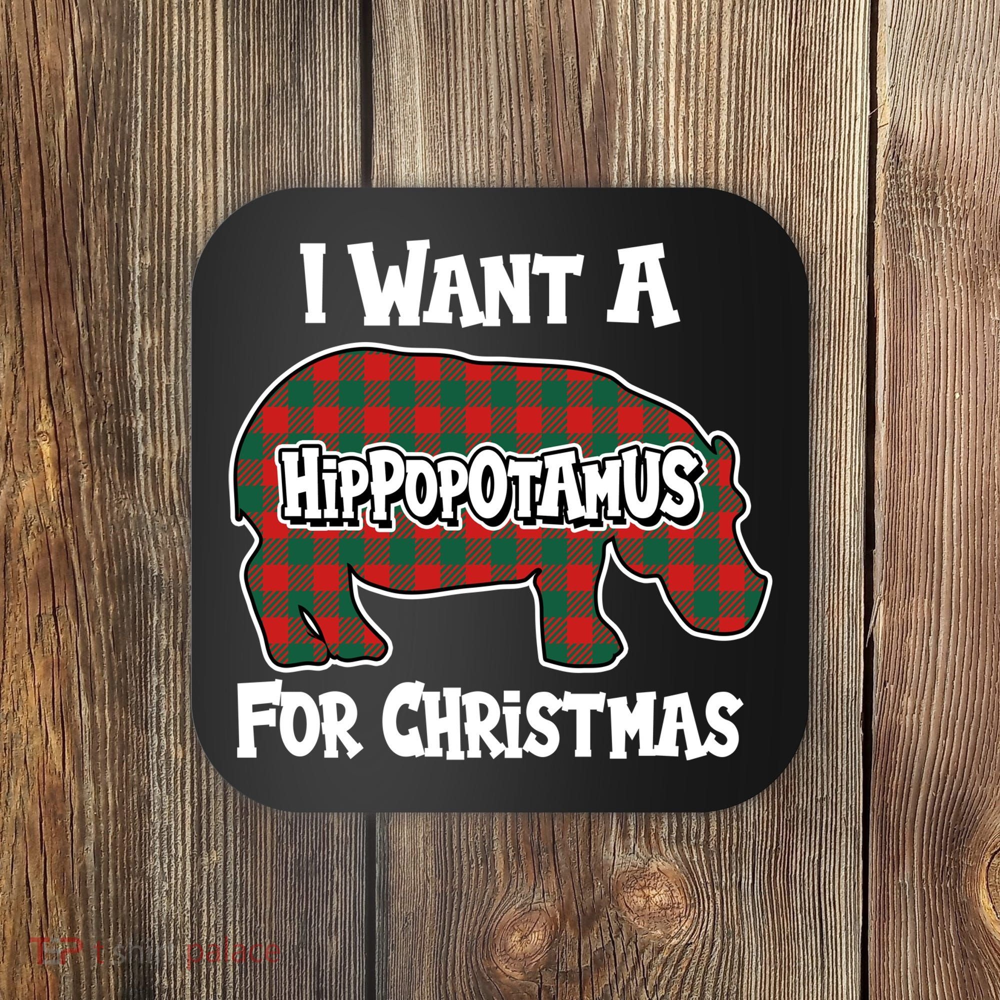 I Want A Hippopotamus For Christmas Buffalo Plaid Hippo Coaster
