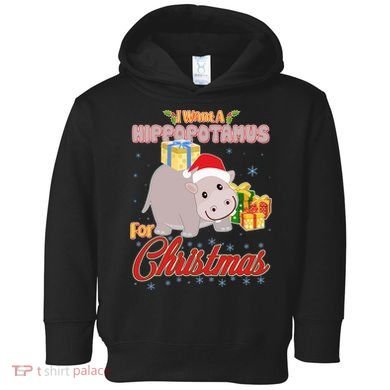 I Want A Hippopotamus for Christmas Classic Song Toddler Hoodie