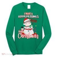 I Want A Hippopotamus For Christmas Ho Ho Ho Long Sleeve Shirt thumb 0