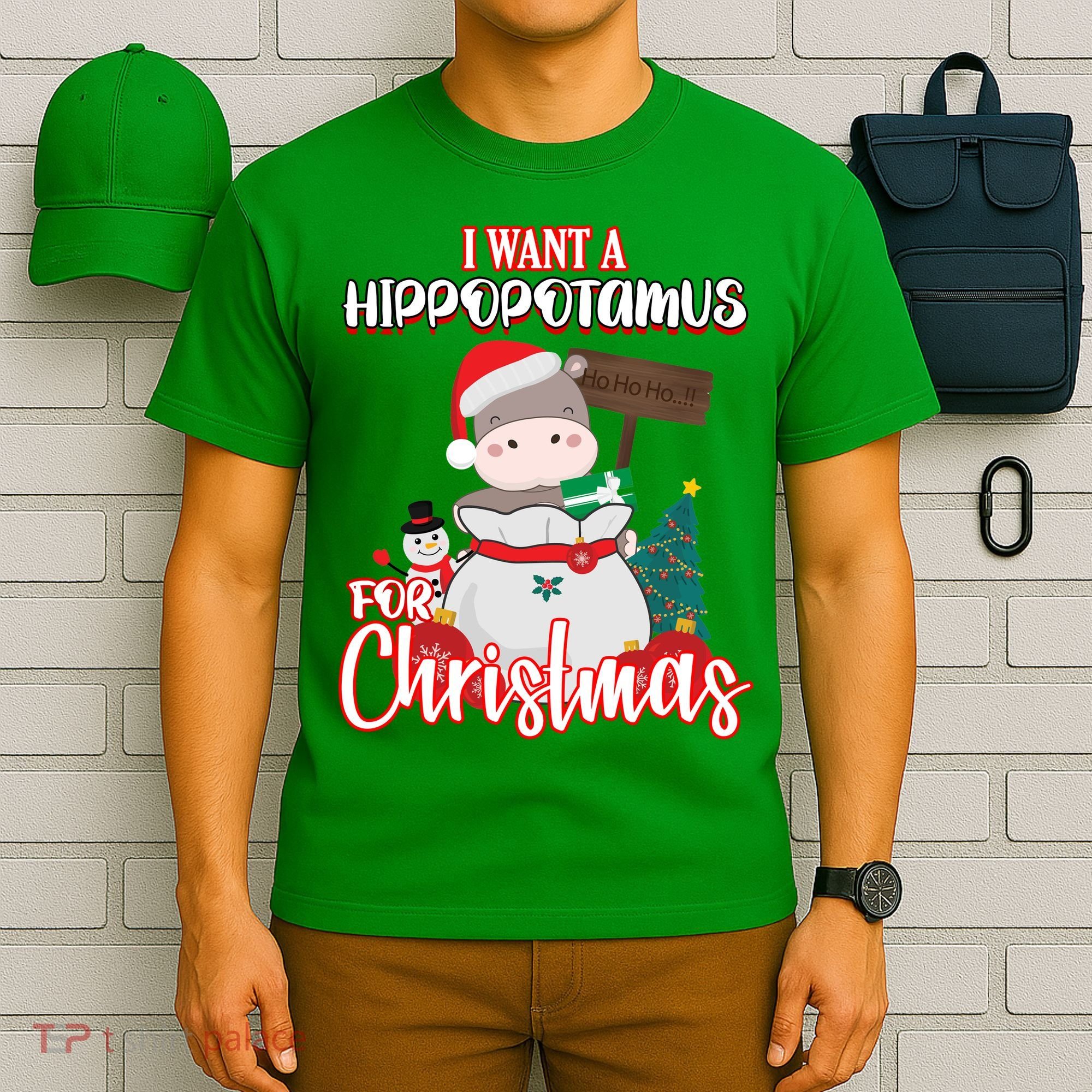 I Want A Hippopotamus For Christmas Ho Ho Ho T-Shirt