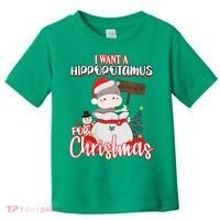 I Want A Hippopotamus For Christmas Ho Ho Ho Toddler T-Shirt thumb 0