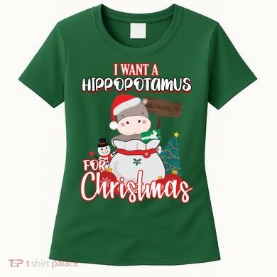 I Want A Hippopotamus For Christmas Ho Ho Ho Women's T-Shirt