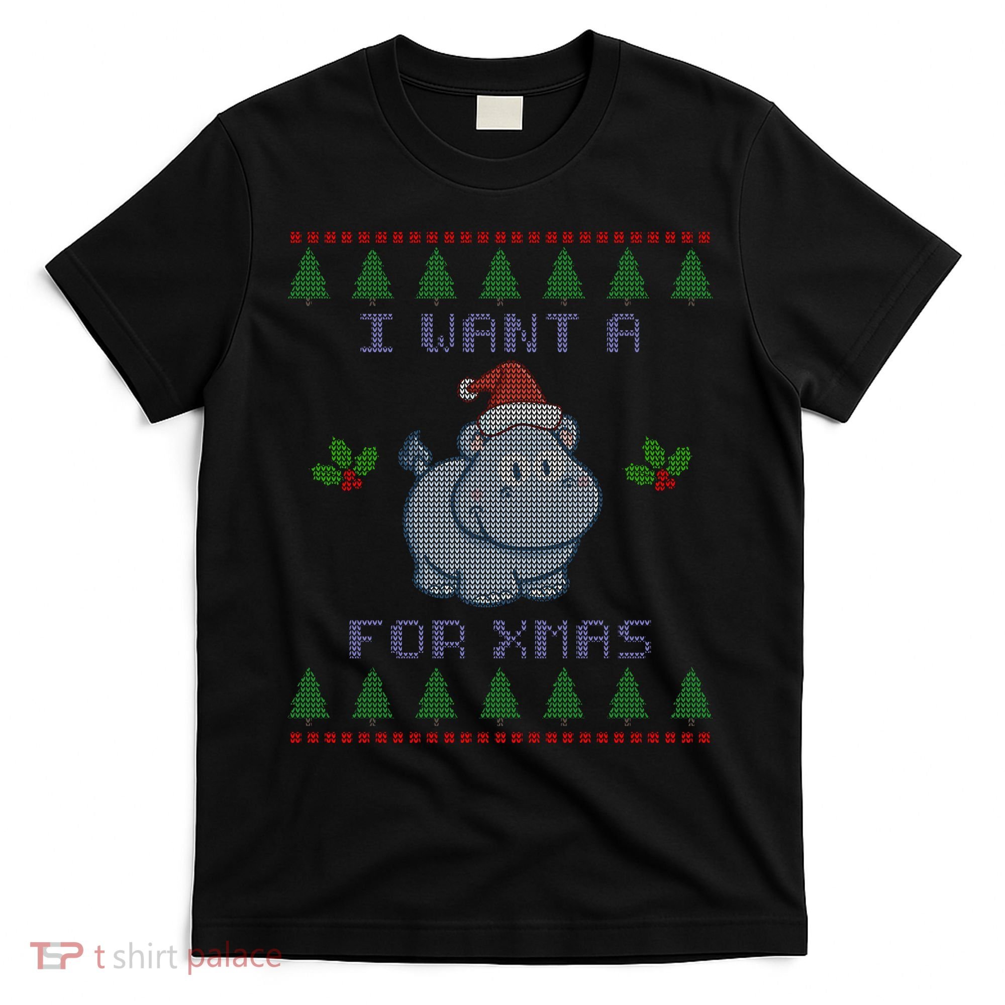 I Want A Hippopotamus For Christmas Ugly T-Shirt