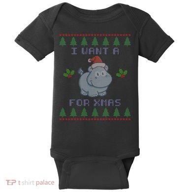 I Want A Hippopotamus For Christmas Ugly Baby Bodysuit