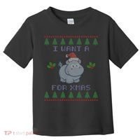 I Want A Hippopotamus For Christmas Ugly Toddler T-Shirt thumb 0